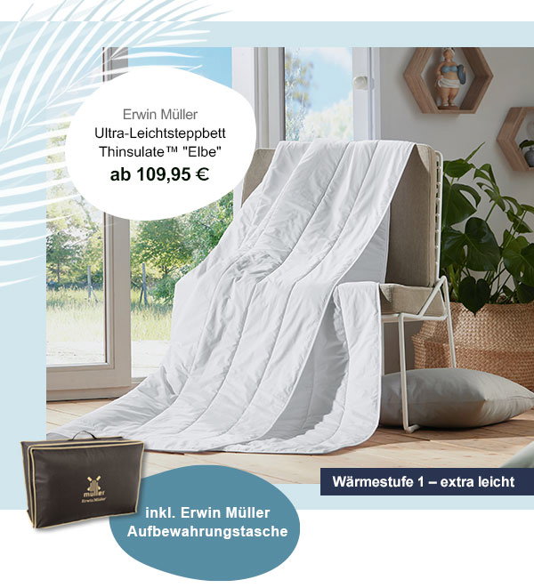 Erwin Müller Ultra-Leichtsteppbett Thinsulate™ "Elbe" ab 109,95€! Wärmestufe 1 - extra leicht. Inkl. Erwin Müller Aufbewahrungstasche. 