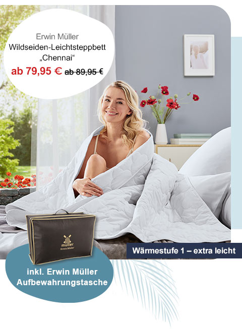 Erwin Müller Wildseiden-Leichtsteppbett "Chennai" ab 79,95€! Wärmestufe 1 - extra leicht. Inkl. Erwin Müller Aufbewahrungstasche.