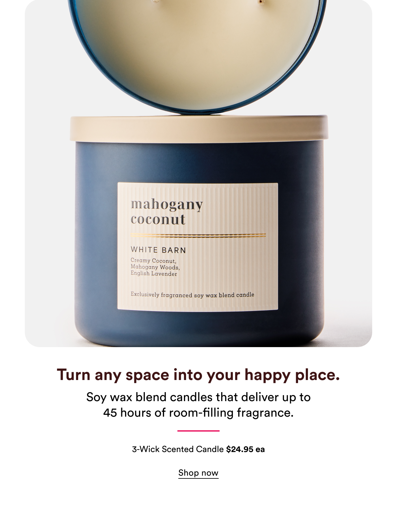 Turn any space into your happy place | 3-Wick Scented Candle | Shop now