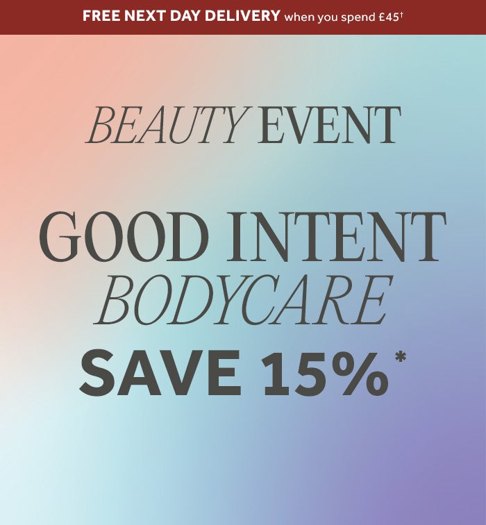 Beauty Event Good intent Body care save 15%*