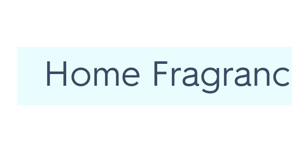 Home Fragrance