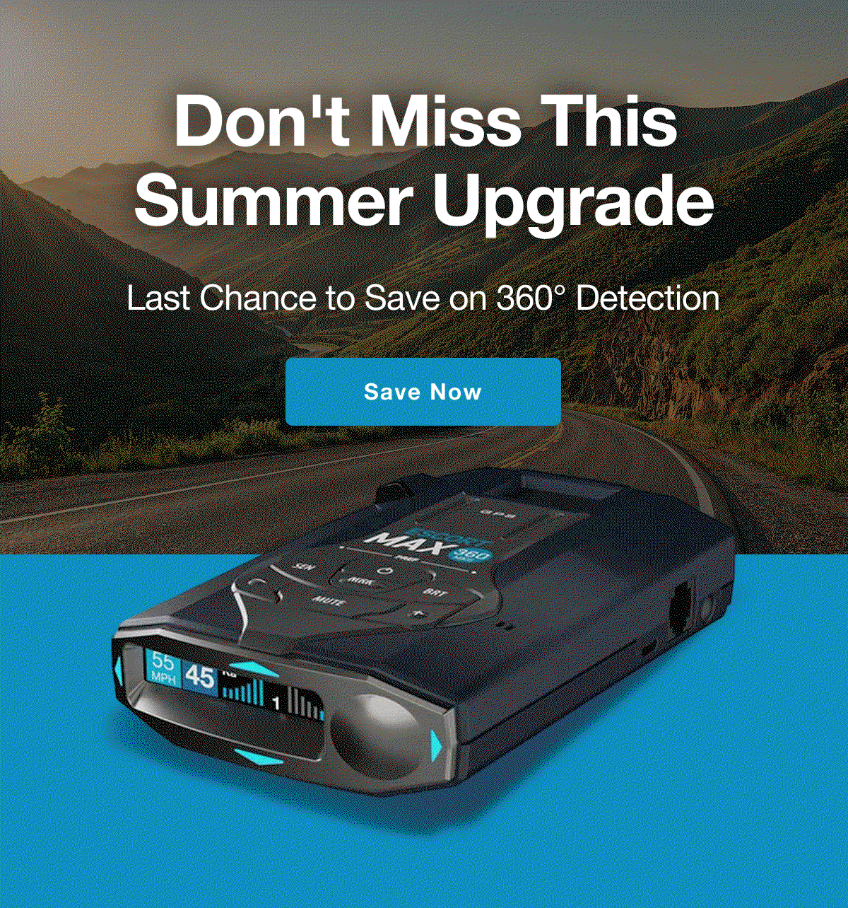 Don't Miss This Summer Upgrade - Last Chance to Save on 360° Detection