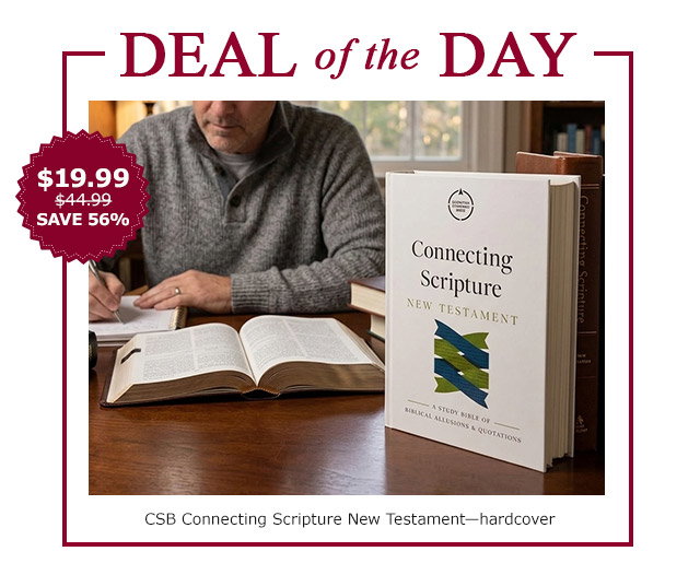 Deal of the day | Connecting Scriptures NT CSB