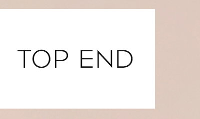 TOP END