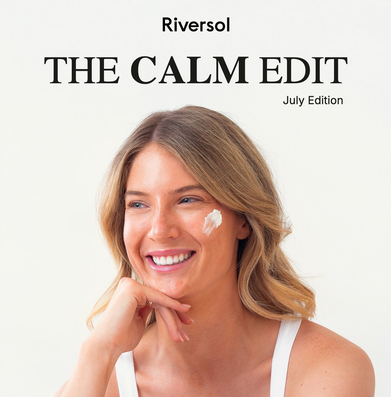 The Calm Edit: July Edition