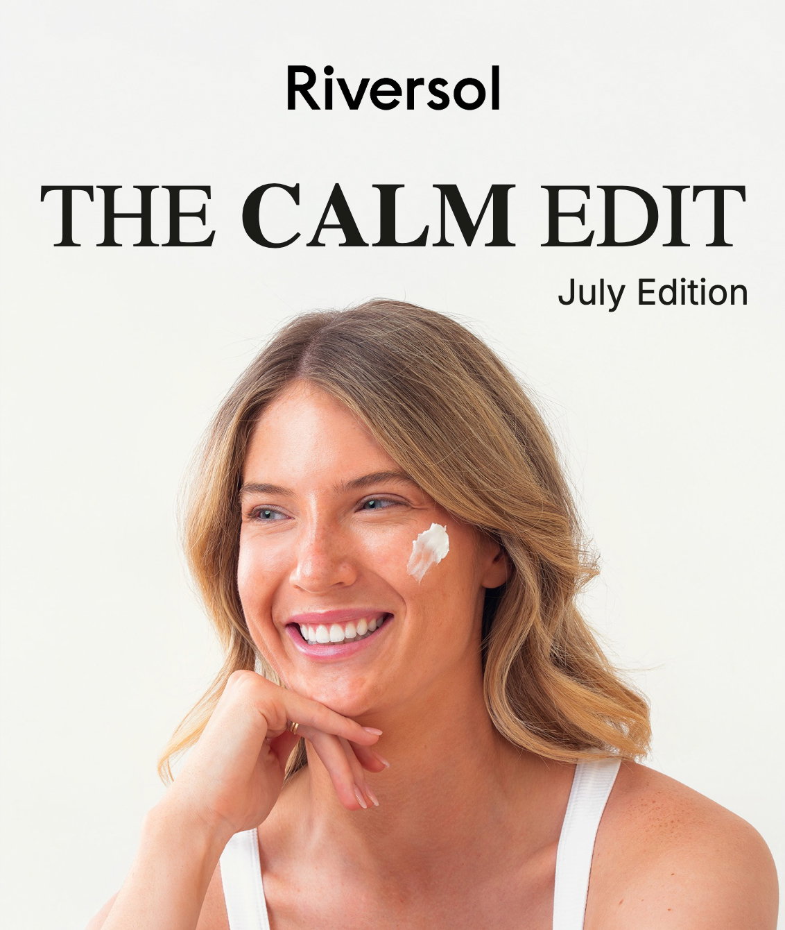 The Calm Edit: July Edition