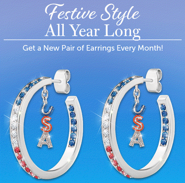 Festive Style All Year Long! Get a new pair of earrings every month. Free Deluxe Collector's Case