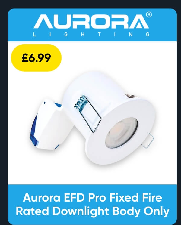 Aurora EFD Pro Fixed Fire Rated Downlight Body Only