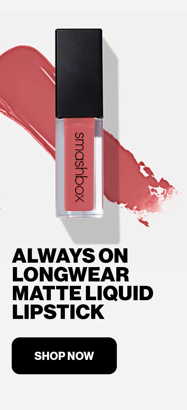 ALWAYS ON LONGWEAR MATTE LIQUID LIPSTICK | SHOP NOW
