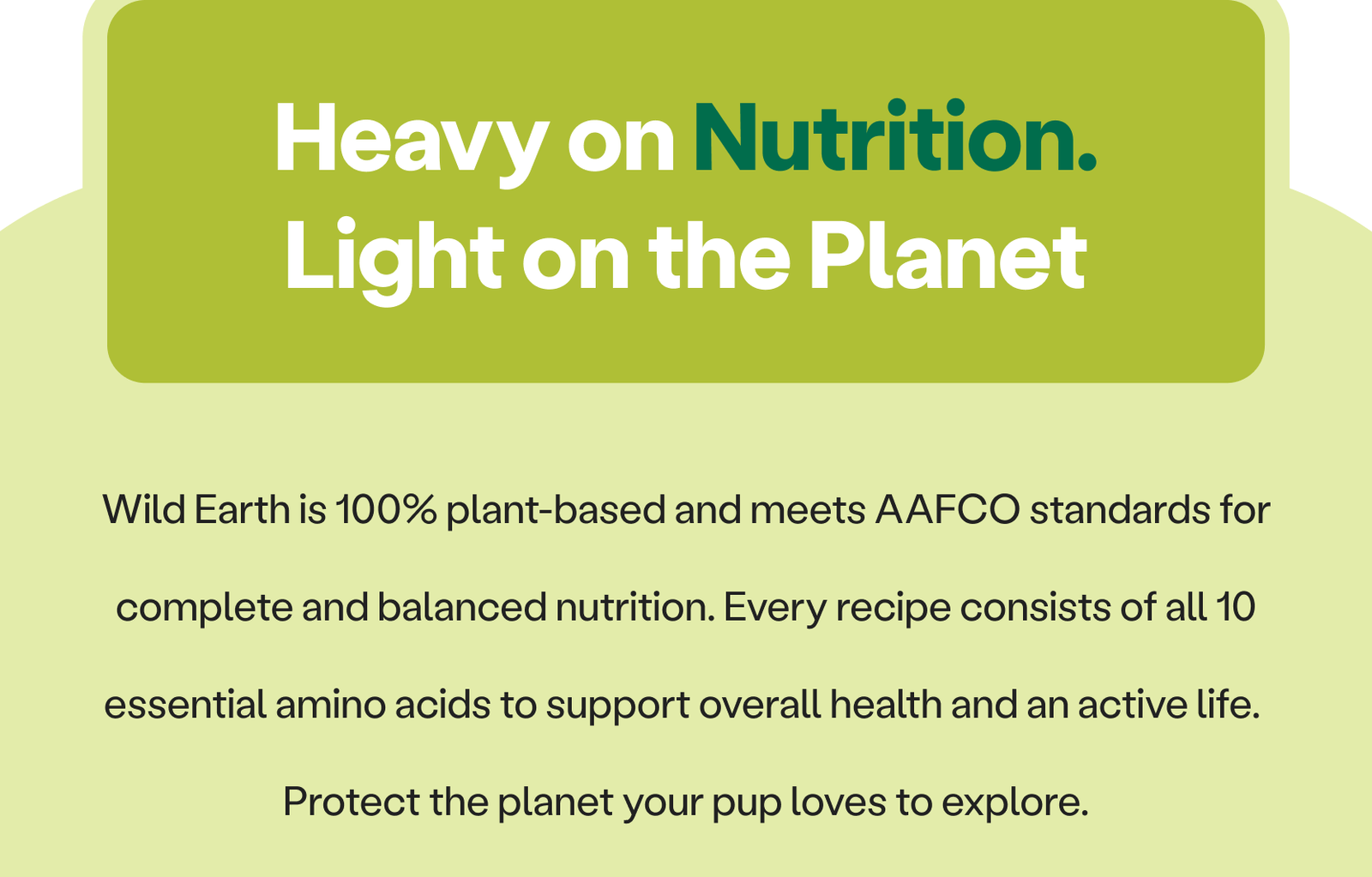 Heavy on Nutrition. Light on the Planet