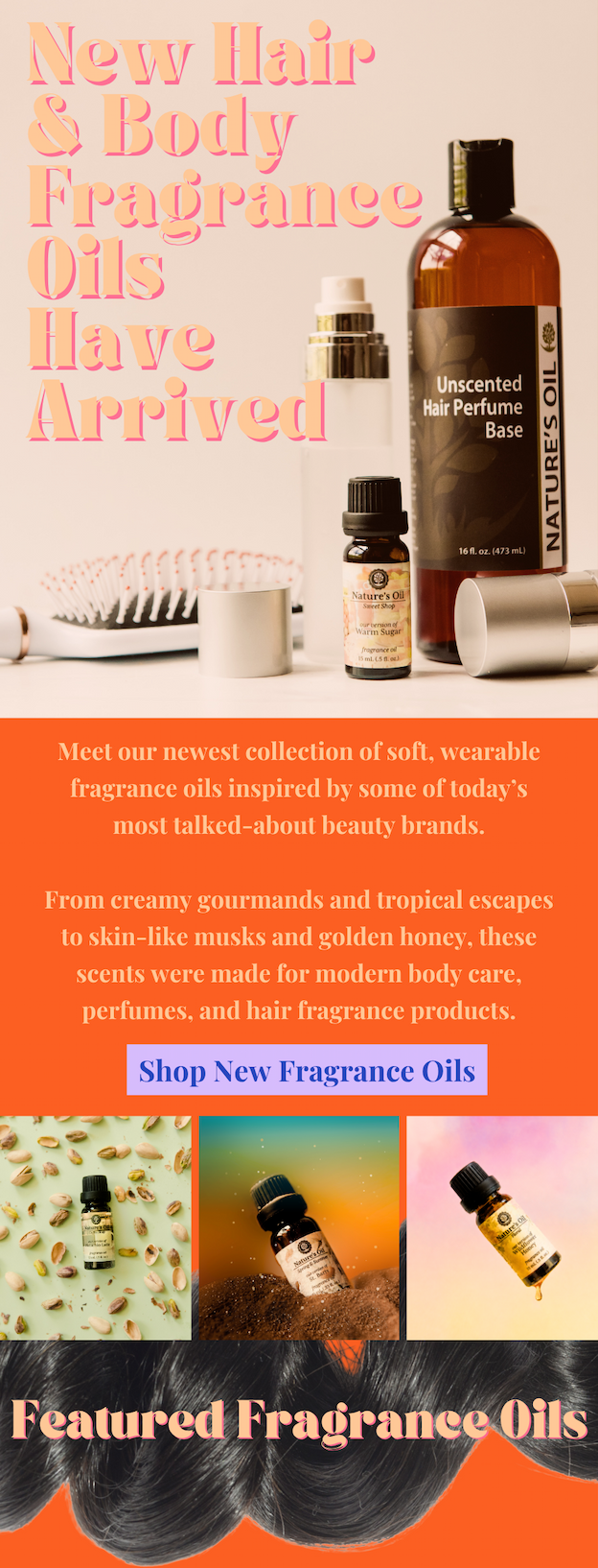 New Hair & Body Fragrance Oils Have Arrived