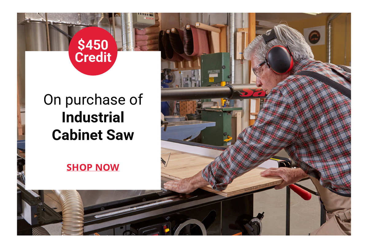 On purchase of Industrial Cabinet Saw