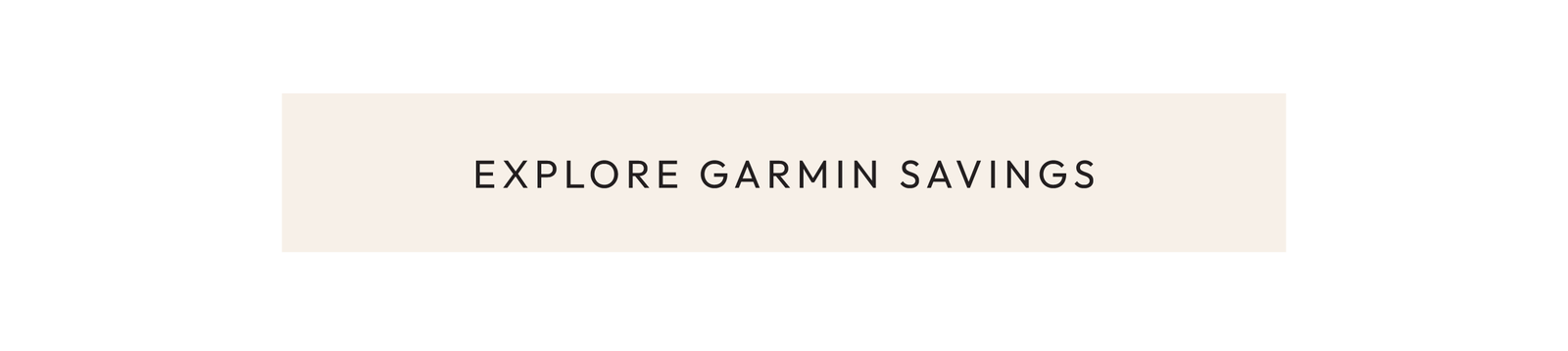 Explore GARMIN Savings