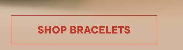 Shop Bracelets