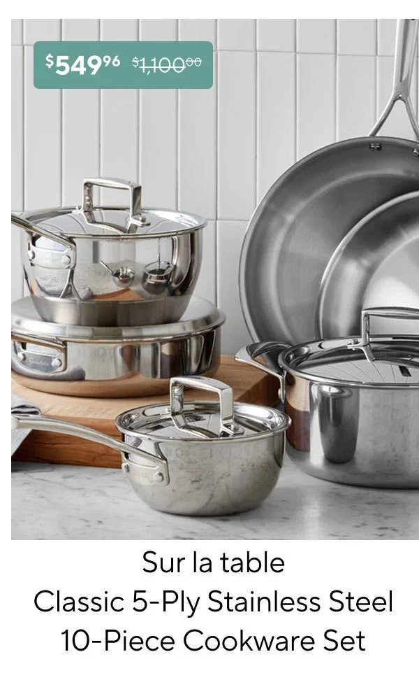 Sur la table Classic 5-Ply Stainless Steel Cookware Set, 10-Piece