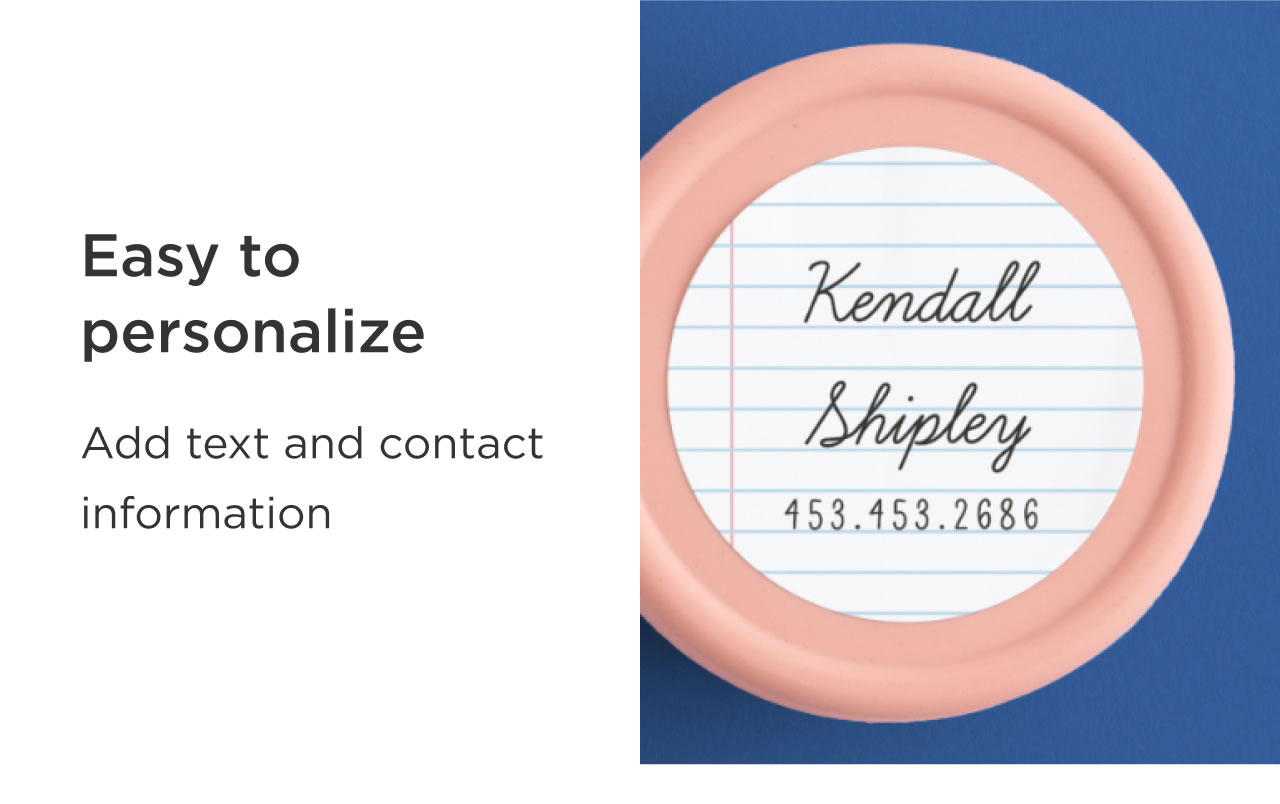 Easy to Personalize