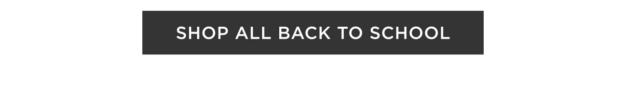Shop All Back to School