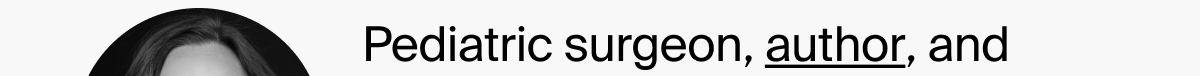 Pediatric Surgeon
