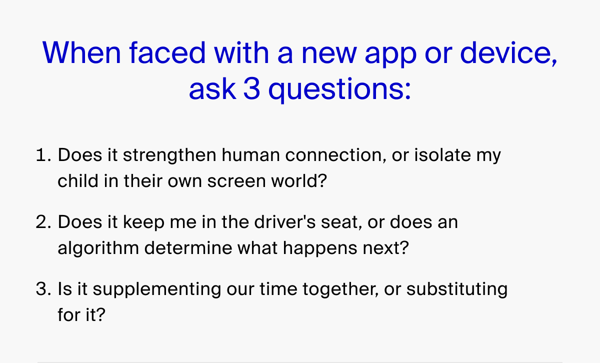 When faced with a new app or device, ask 3 questions