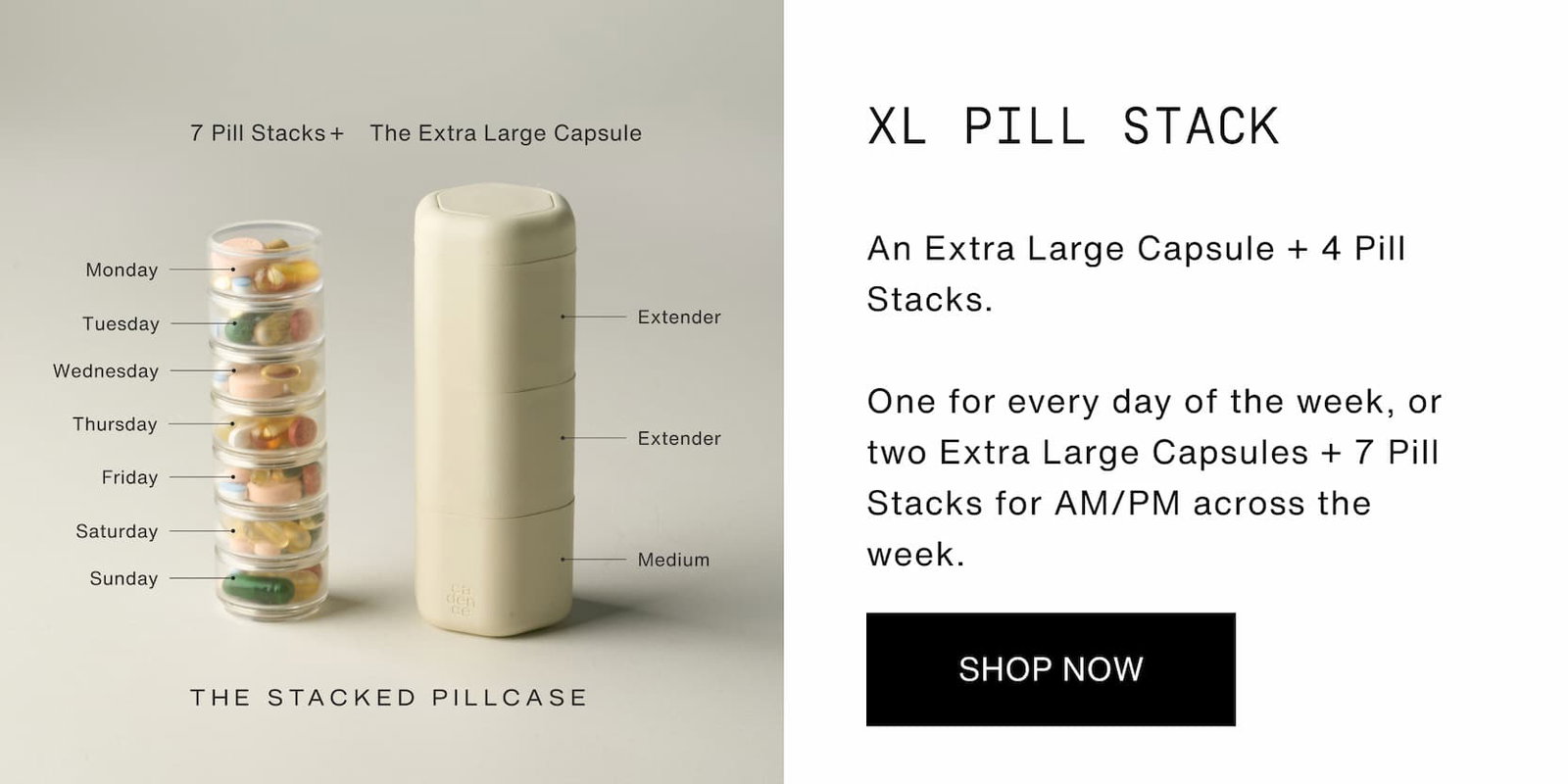 Click to shop The Extra Large Pill Stack