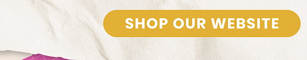 Shop Our Website