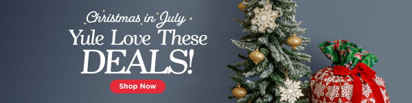 Christmas in July: Yule love these deals! Shop now.