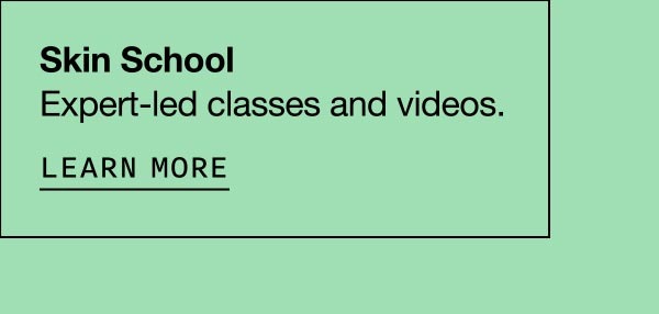 Skin School