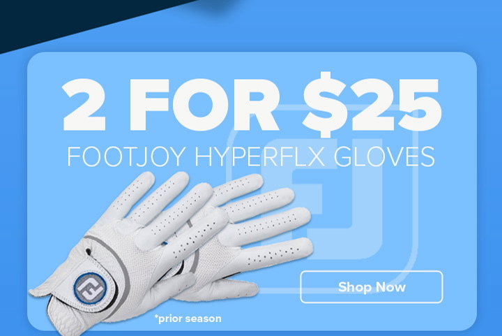 FJ HyperFLX Gloves - 2 for $25
