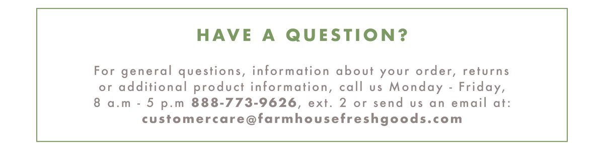 Have A Question?