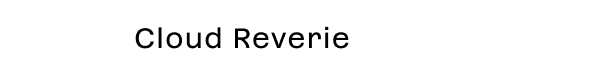 Cloud Reverie