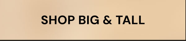 Shop big & tall