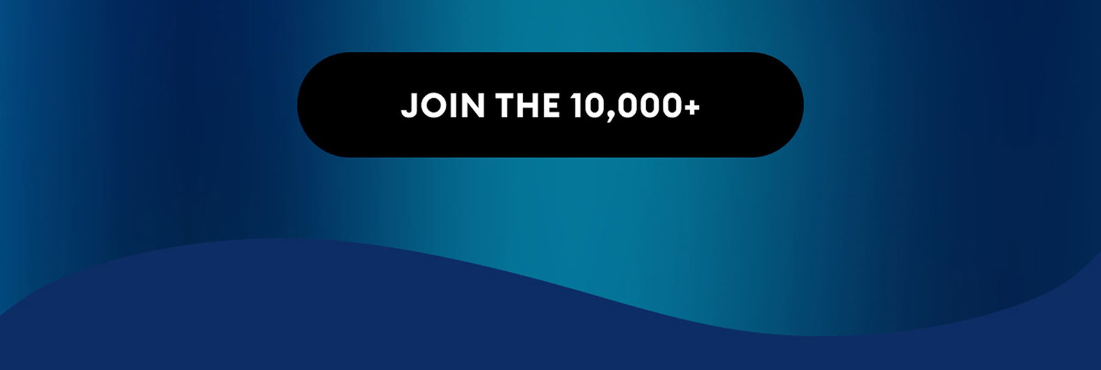 Join the 10,000+