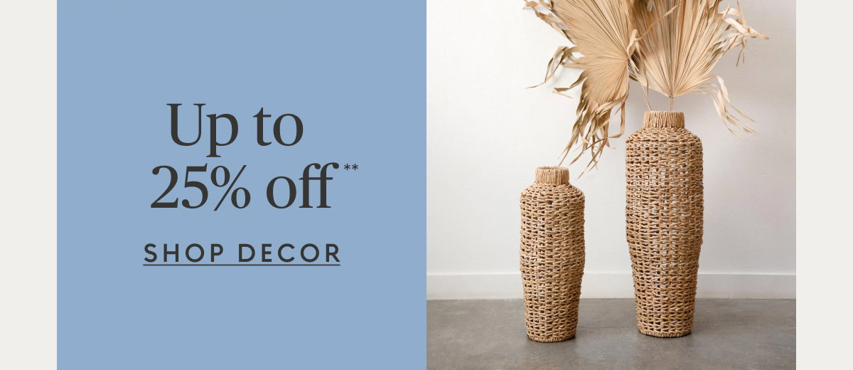 Decor up to 25% off**