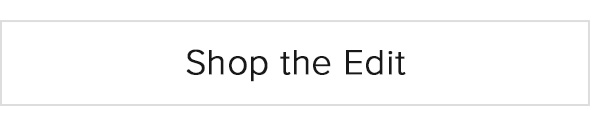 Shop the Edit