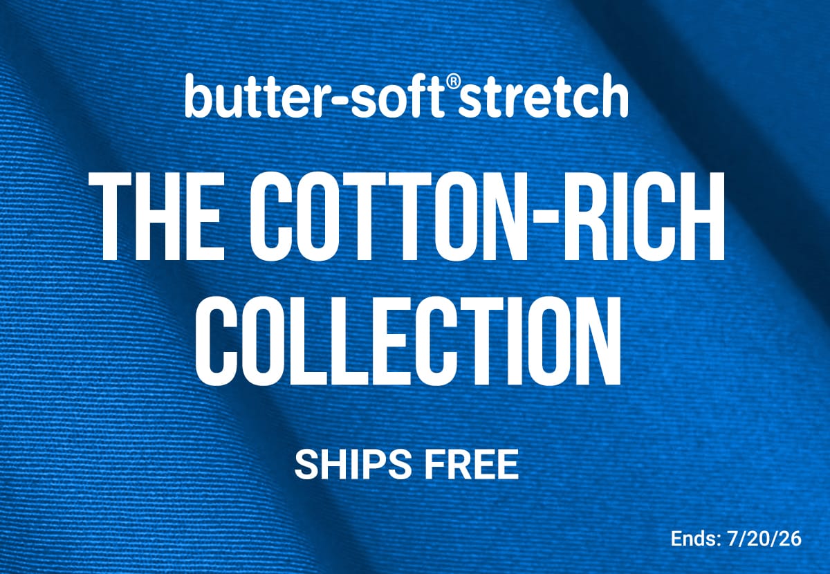 Shop Butter-Soft Stretch >