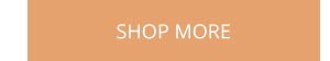 Shop more