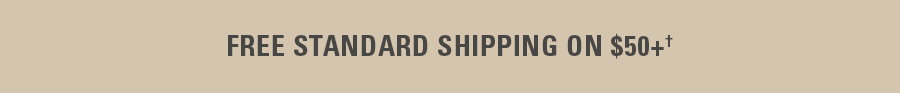 Free standard shipping for members text on a tan background.