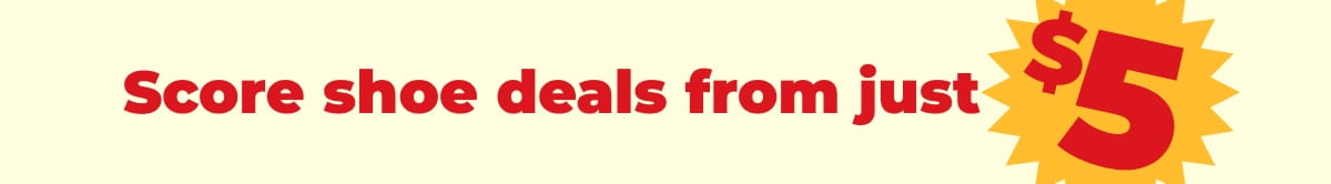Score shoe deals from just $5
