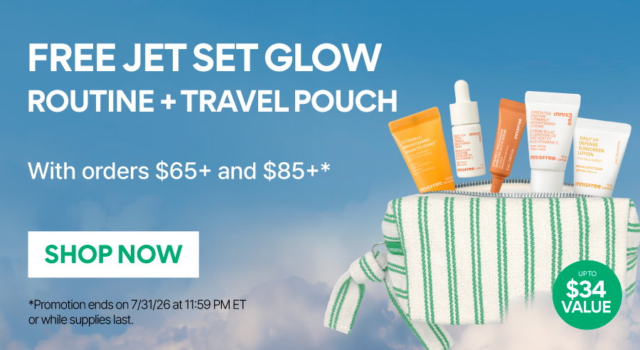 FREE JET SET GLOW ROUTINE + TRAVEL POUCH WITH ORDERS $65+ AND $85+