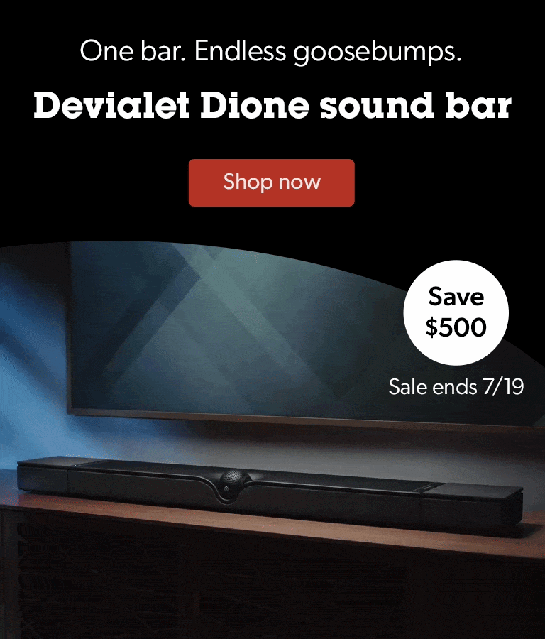 Save $500 on a Devialet Dione sound bar. Ends 7/19.