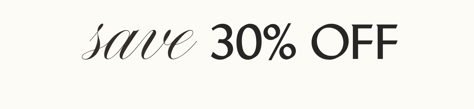 Save 30% off