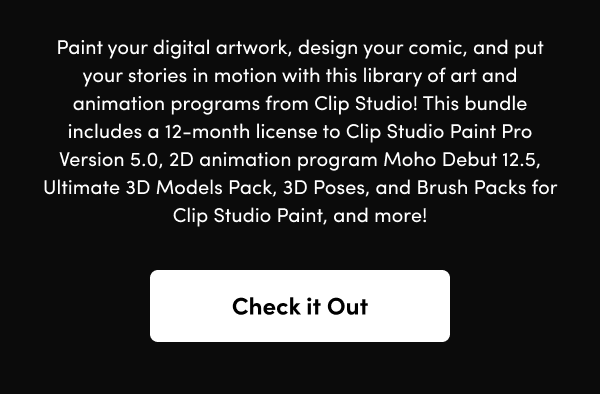 This bundle includes a 12-month license to Clip Studio Paint Pro Version 5.0, 2D animation program Moho Debut 12.5, Ultimate 3D Models Pack, 3D Poses, and Brush Packs for Clip Studio Paint, and more!