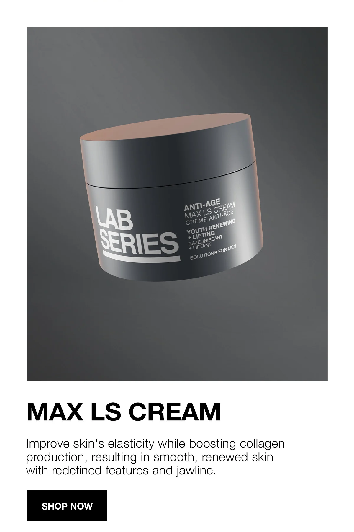 MAX LS CREAM | Improve skin's elasticity while boosting collagen production, resulting in smooth, renewed skin with redefined features and jawline. | SHOP NOW