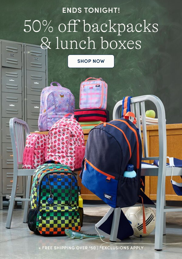 50% off backpacks & lunch boxes