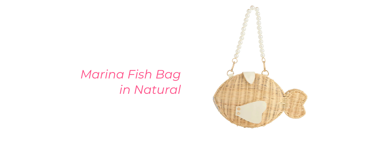 MARINA FISH BAG IN NATURAL
