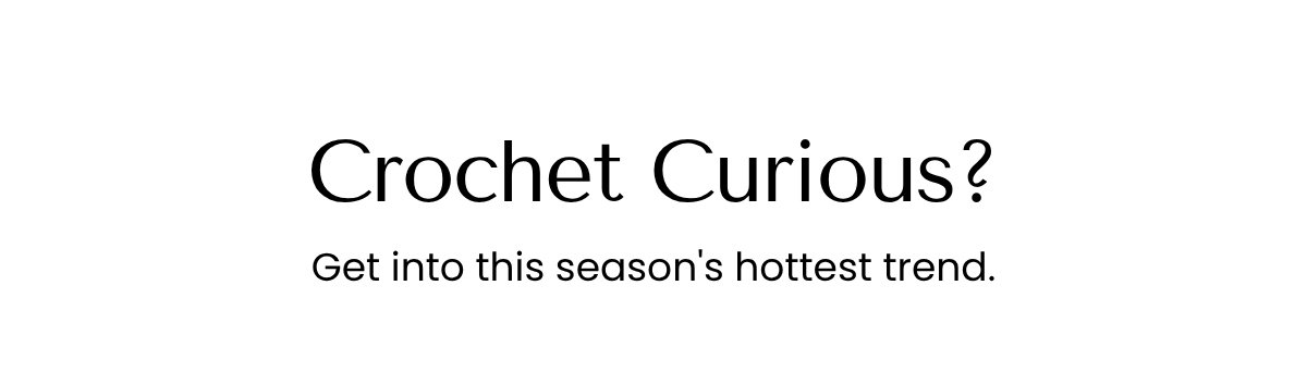 Crochet Curious?