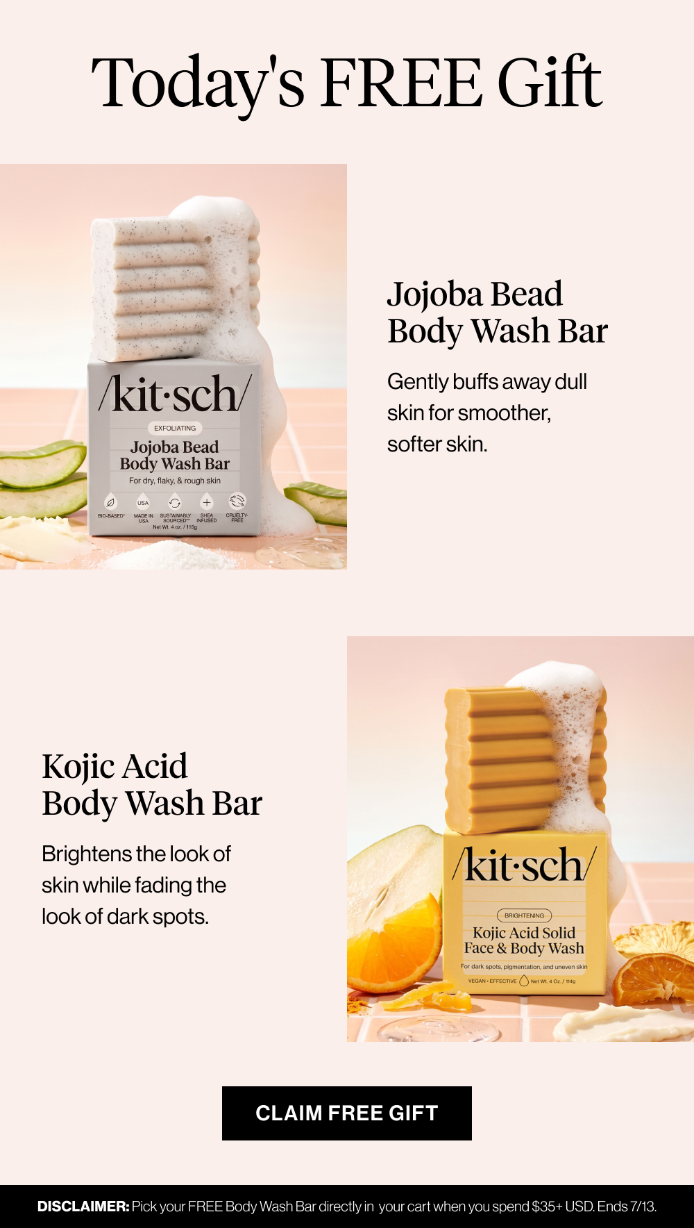 Today's FREE Gift. Jojoba Bead Body Wash Bar. Kojic Acid Body Wash Bar
