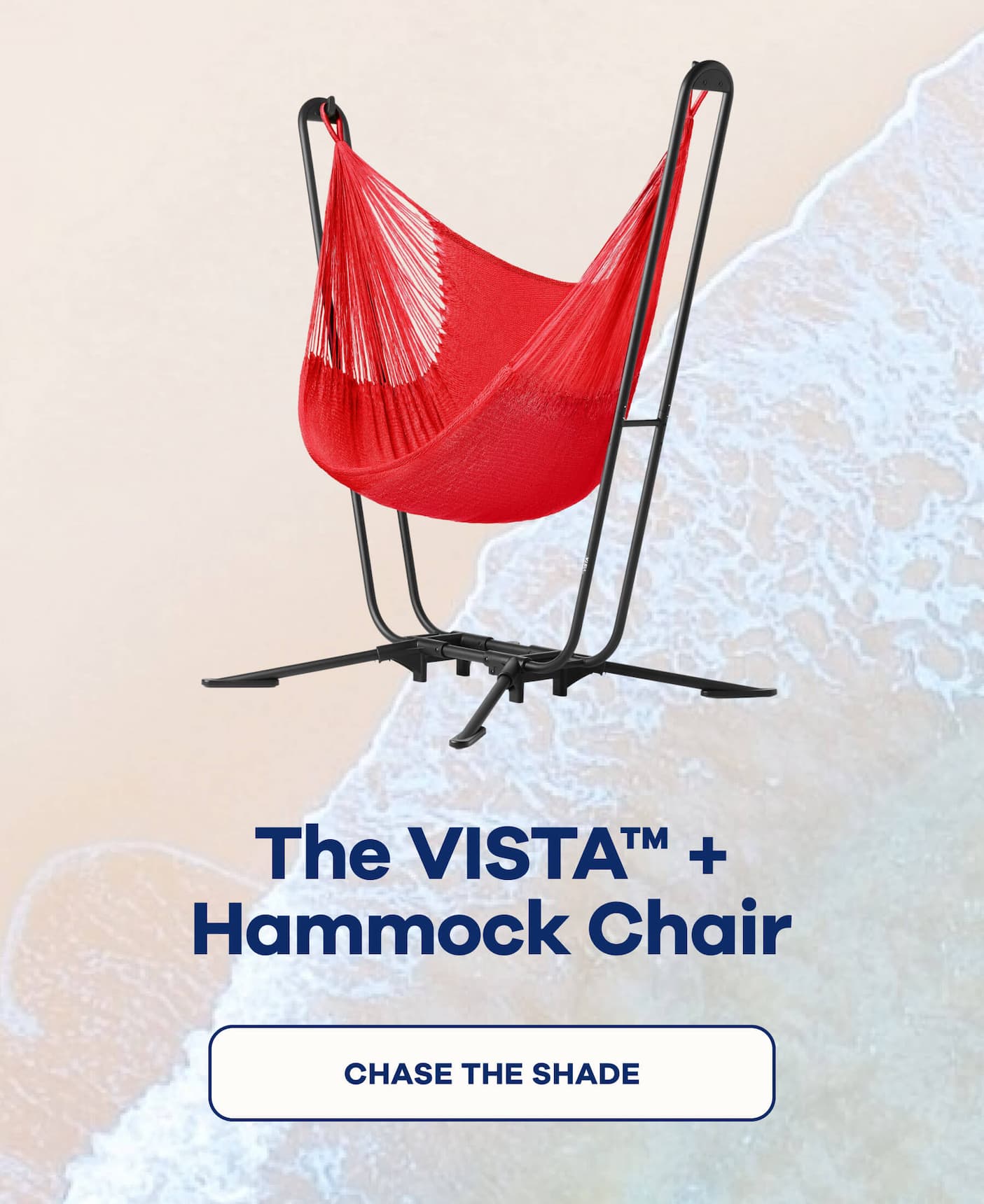 The VISTA™ + Hammock Chair CHASE THE SHADE