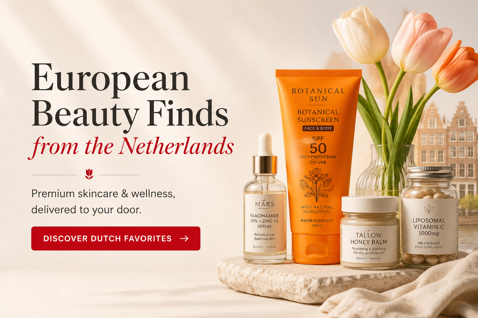 European beauty and wellness curated from the Netherlands — trusted European brands, carefully curated, delivered to your door