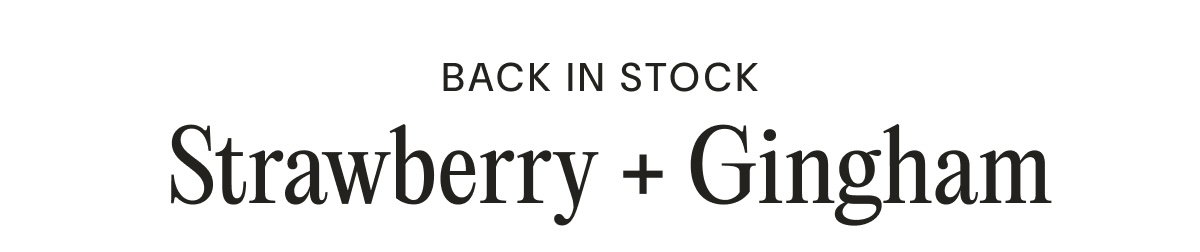 BACK IN STOCK: Strawberry & Gingham